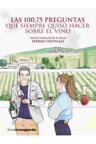 Cover of Las 100,75 preguntas que siempre quiso hacer sobre el vino