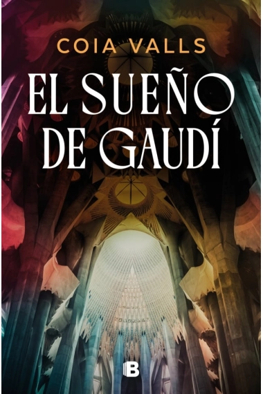 Cubierta de El sueño de Gaudí — Coia Valls