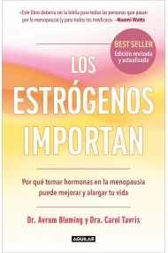 Cover von Los estrógenos importan. Por qué tomar hormonas en la menopausia puede mejorar y alargar tu vida