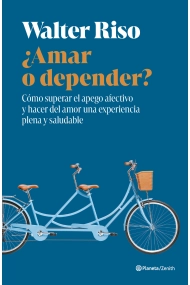 Cover of ¿Amar o depender?. Cómo superar el apego afectivo y hacer del amor una experiencia plena y saludable