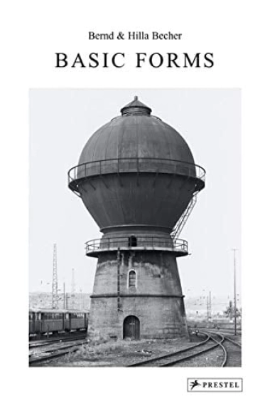 Coberta de Bernd & Hilla Becher Basic Forms — Thierry De Duve