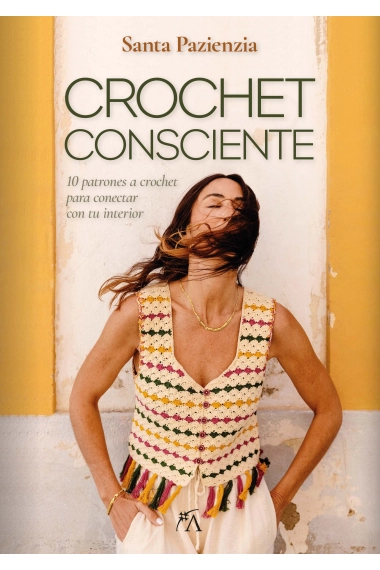 Cubierta de Crochet consciente — Estefanía González Vázquez (Santa Pazienzia)