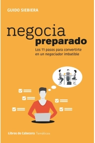 Coberta de Negocia preparado. Los 11 pasos para convertirte en un negociador imbatible