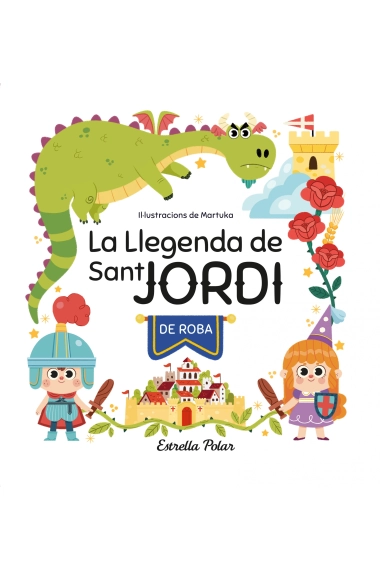 Coberta de La llegenda de Sant Jordi de roba — Marta García Pérez