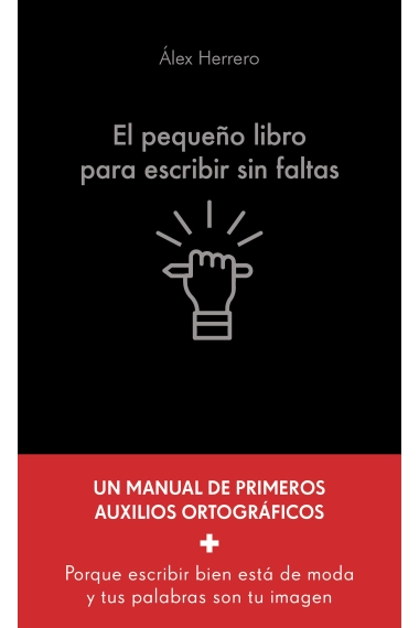 Coberta de El pequeño libro para escribir sin faltas — Álex Herrero