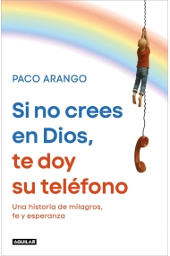 Coberta de Si no crees en Dios, te doy su teléfono