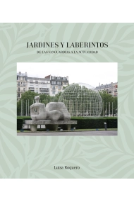 Coberta de Jardines y Laberintos. De las vanguardias a la actualidad