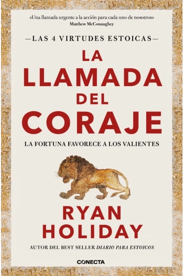 Cubierta de La llamada del coraje (Las 4 virtudes estoicas 1) — Ryan Holiday