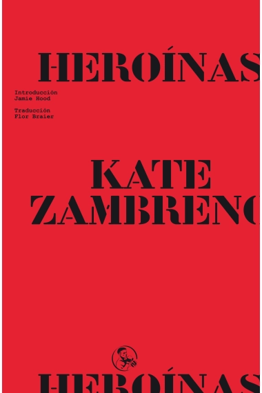 Cover of Heroínas — Kate Zambreno
