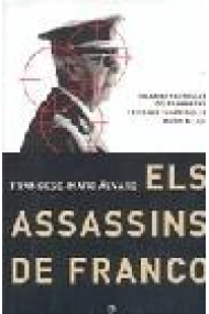 Cover von Els assassins de Franco. Un judici particular del franquisme i dels que van deixar-lo morir al llit