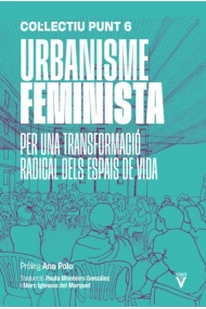 Cover von Urbanisme feminista. Per una transformació radical dels espais de vida