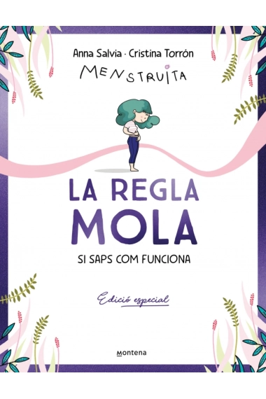 Coberta de La regla mola (si saps com funciona) (edició especial amb contingut exclusiu) — Cristina Torron Menstruita i Anna Salvia Ribera