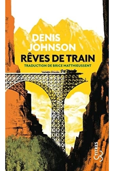 Cubierta de Rêves de train — Denis Johnson