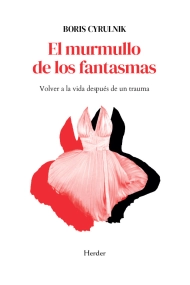 Cover von El murmullo de los fantasmas. Volver a la vida después de un trauma