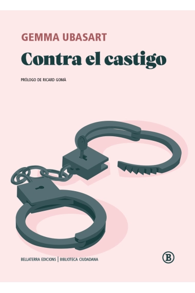 Cubierta de Contra el castigo — Gemma Ubasart i González