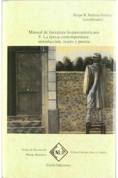 Cubierta de Manual de literatura hispanoamericana, vol. V: la época contemporánea — Felipe B. Pedraza Jiménez