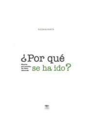Cubierta de ¿POR QUÉ SE HA IDO?