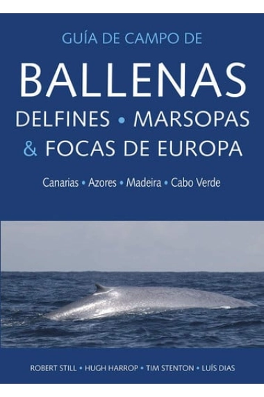 Cover of GUIA DE CAMPO DE BALLENAS, DELFINES, MARSOPAS Y FOCAS DE EUROPA — Robert Still