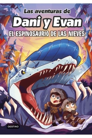Coberta de Las aventuras de Dani y Evan 9. El espinosaurio de las nieves