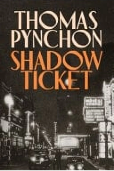 Cubierta de Shadow Ticket — Thomas Pynchon