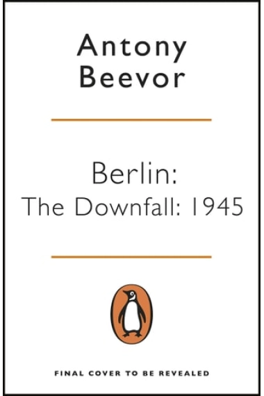Cover von Berlin: The Downfall 1945 — Antony Beevor