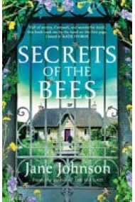 Cubierta de Secrets of the Bees: A sumptuous Cornish tale packed with heart, relationships and mysteries from the past