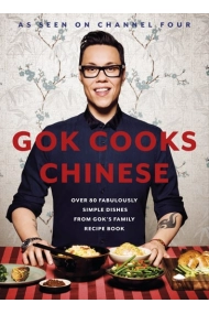 Coberta de Gok Cooks Chinese: Create mouth-watering recipes with the must-have Chinese cookbook