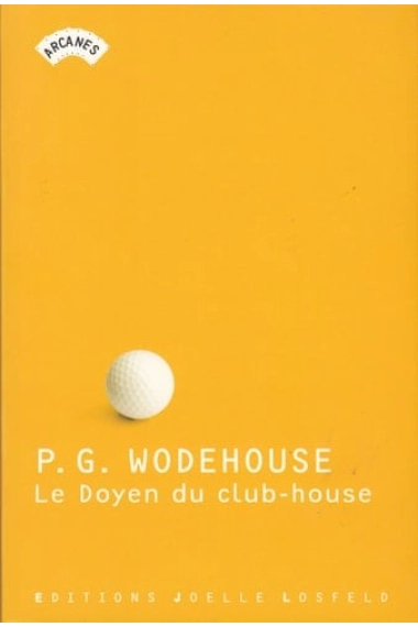 Coberta de Le doyen du club-house histoires de golf — Pelham Grenville Wodehouse