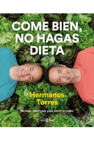 Coberta de Come bien, no hagas dieta