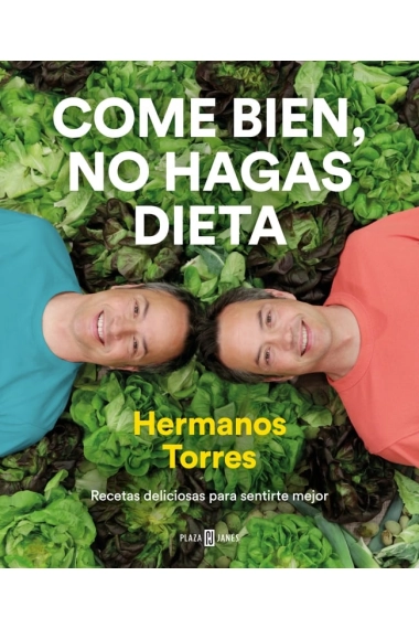 Coberta de Come bien, no hagas dieta — Sergio Torres i Javier Torres