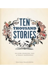 Cubierta de Ten Thousand Stories: An Ever-Changing Tale of Tragic Happenings