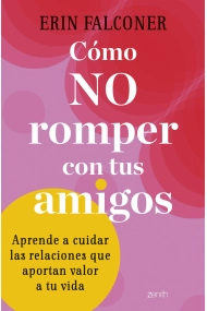 Coberta de Cómo no romper con tus amigos