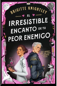 Coberta de El irresistible encanto de tu peor enemigo (Queridos Enemigos 1)
