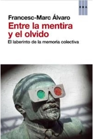 Cover von Entre la mentira y el olvido. El laberinto de la memoria colectiva