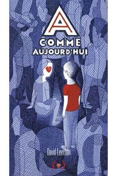 Cover of A comme aujourd'hui — David Levithan