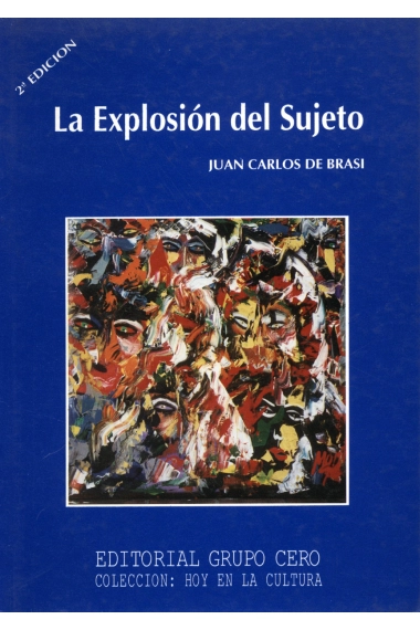 Cubierta de La explosión del sujeto — Juan Carlos de Brasi