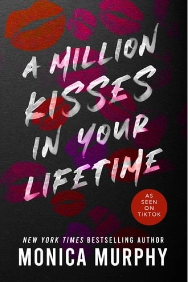 Cover von Million Kisses in Your Lifetime: An Enemies-to-Lovers Contemporary Romance — Monica Murphy