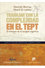 Coberta de Trabajar con la complejidad en el Trastorno de Estrés Postraumático. El enfoque de la terapia cognitiva