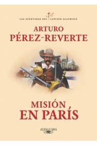 Coberta de Misión en París (Las aventuras del capitán Alatriste 8)