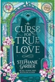 Cover von A Curse for True Love (Once Upon a Broken Heart 3)