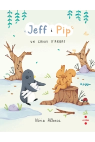 Cover von Jeff i Pip 2: Un canvi d'arbre