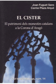 Coberta de El cister. El patrimoni dels monestirs catalans a la Corona d'Aragó