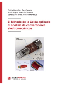 Cubierta de El Método de la Celda aplicado al análisis de convertidores electromecánicos
