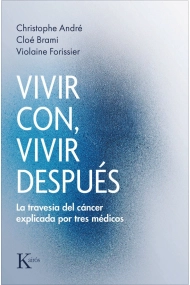 Coberta de Vivir con, vivir después. La travesía del cáncer explicada por tres médicos