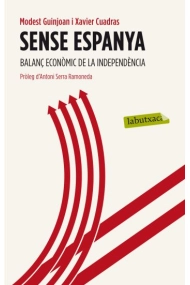 Coberta de Sense Espanya. Balanç econòmic de la indepèndencia