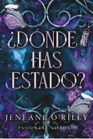 Cover von ¿Dónde has estado?. Pasión fae: libro 3