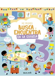 Cover of Mi primer busca y encuentra. En la escuela. 3 años
