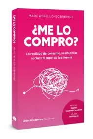 Coberta de ¿Me lo compro?. La realidad del consumo, la influencia social y el papel de las marcas