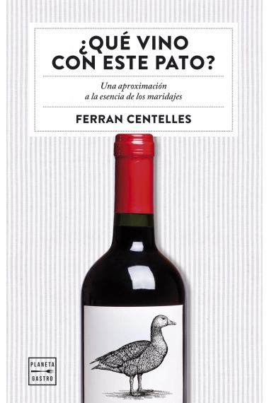 Cover of ¿Qué vino con este pato? — Ferran Centelles