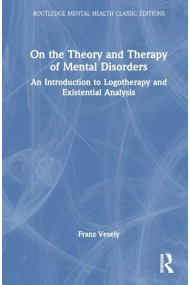 Coberta de On the Theory and Therapy of Mental Disorders An Introduction to Logotherapy and Existential Analysis